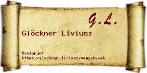 Glöckner Líviusz névjegykártya